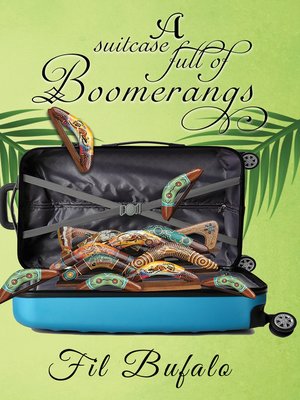 cover image of A Suitcase Full of Boomerangs